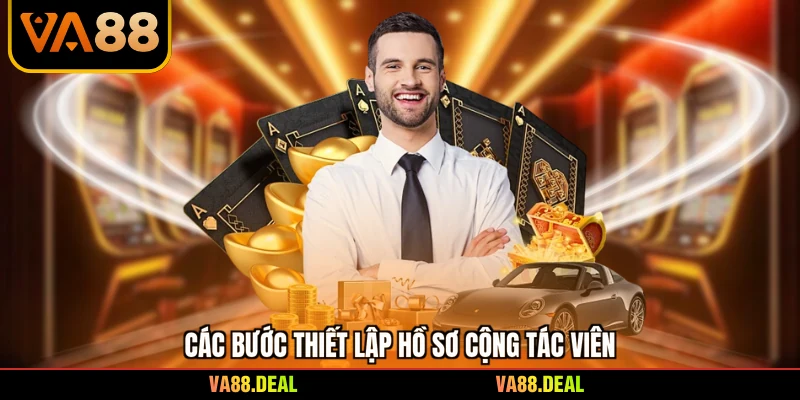 Các bước thiết lập hồ sơ cộng tác viên