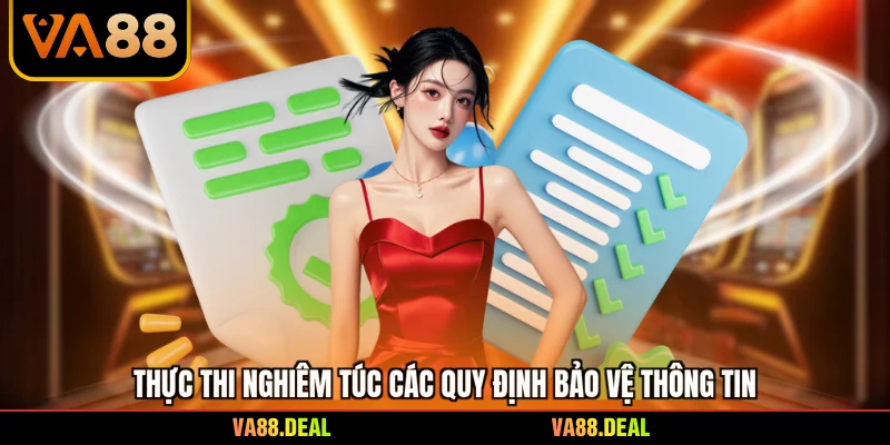 Thực thi nghiêm túc các quy định bảo vệ thông tin
