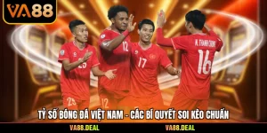 Tỷ Số Bóng Đá Việt Nam - Các Bí Quyết Soi Kèo Chuẩn